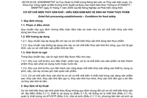 Quy chuẩn kỹ thuật quốc gia QCVN 02-05:2009/BNNPTNT về cơ sở sản xuất thủy sản khô – điều kiện đảm bảo vệ sinh an toàn thực phẩm do Bộ Nông nghiệp và Phát triển nông thôn ban hành